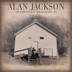 Alan Jackson - Precious Memories CD