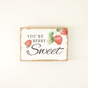 You're Berry Sweet Block Sign